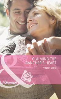 Claiming the Rancher's Heart