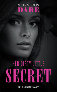 Her Dirty Little Secret