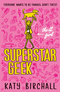 The It Girl: Superstar Geek