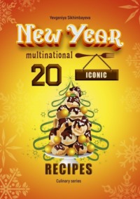 20 New Year Iconic multinational recipes