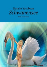 Schwanensee. Reich des Drachen