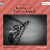 The Clue of the Twisted Candle (Unabridged)