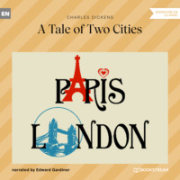 A Tale of Two Cities (Unabridged)