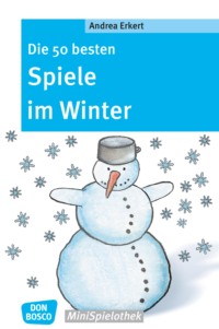 Die 50 besten Spiele im Winter - eBook