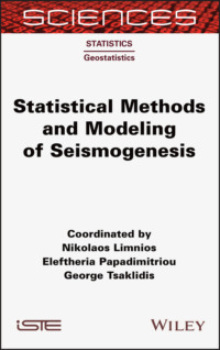 Statistical Methods and Modeling of Seismogenesis