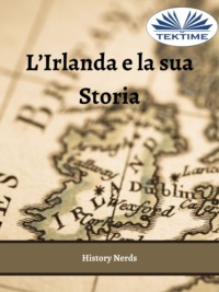 L'Irlanda E La Sua Storia