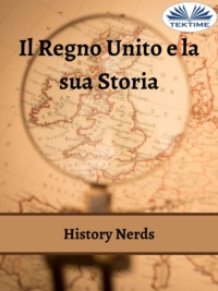 Il Regno Unito E La Sua Storia