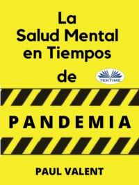 La Salud Mental En Tiempos De La Pandemia