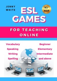 ESL GAMES. FOR TEACHING ONLINE