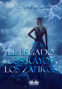 El Legado De Los Rayos Y Los Zafiros