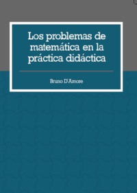 Los problemas de matemática en la práctica didáctica