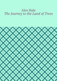 The Journey to the Land of Trees