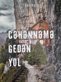 Cəhənnəmə gedən yol