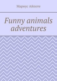 Funny animals adventures