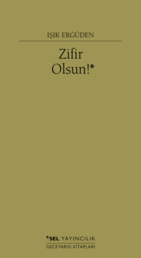 Zifir Olsun!