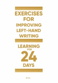 Exercises for improving left-hand writing (learning for 24 days)