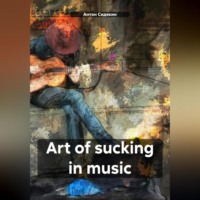 Art of sucking in music