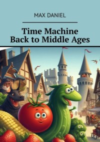 Time Machine Back to Middle Ages