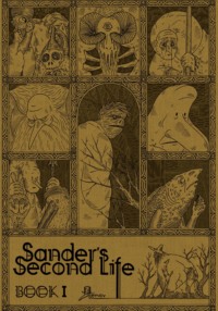 Sander's Second Life. Tome 1. Book I