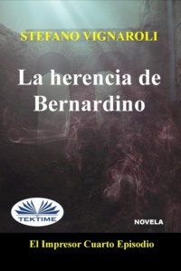 La Herencia De Bernardino