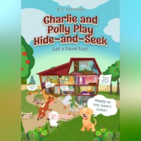 Charlie and Polly Play Hide-and-Seek