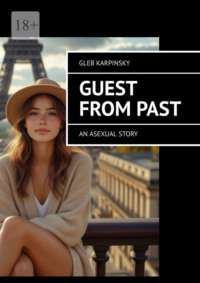 Guest from past. An asexual story