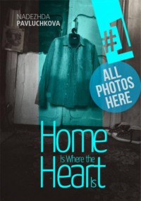 Home is where the Heart is