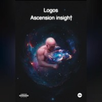 Logos. Ascension Insight.(Озарение Вознесения)