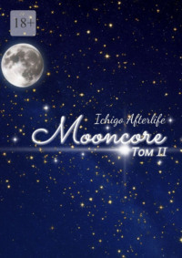 Mooncore. Том II