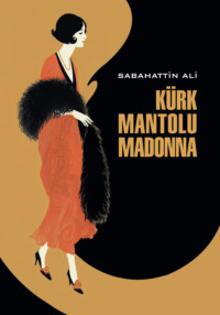 Kürk mantolu Madonna / Мадонна в меховом манто. Книга для чтения на турецком языке (+ epub)