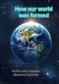 How our world was formed