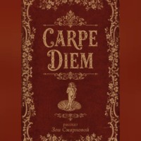 CARPE DIEM