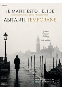Il Manifesto Felice, giugno 2026, Abitanti temporanei