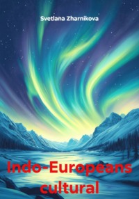 Indo-Europeans cultural traditions