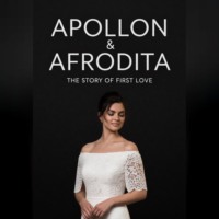 APOLLON&AFRODITA ИСТОРИЯ ПЕРВОЙ ЛЮБВИ