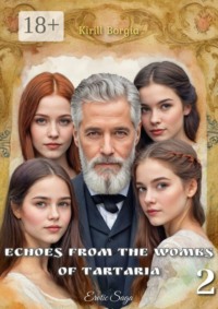 Echoes from the Wombs of Tartaria — 2. Erotic Saga