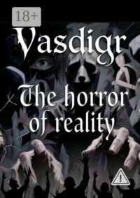 The horror of reality