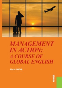 Management in Action: a course of Global English. (Бакалавриат). Учебное пособие.
