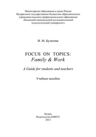 Focus on topics: Family &amp; Work. A Guide for students and teachers