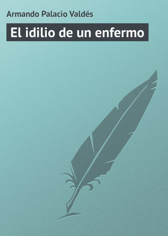 El idilio de un enfermo
