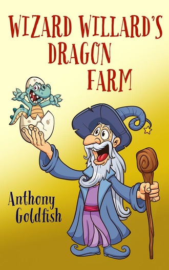 Wizard Willard’s Dragon Farm