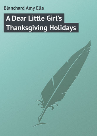 A Dear Little Girl&apos;s Thanksgiving Holidays