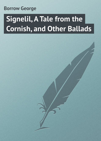 Signelil, A Tale from the Cornish, and Other Ballads