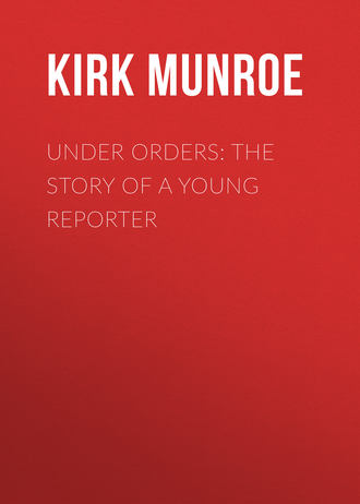 Under Orders: The story of a young reporter