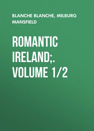 Romantic Ireland;. Volume 1/2