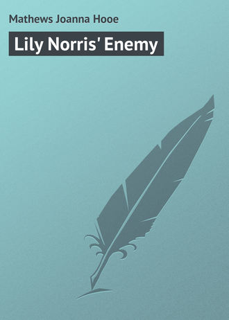 Lily Norris&apos; Enemy