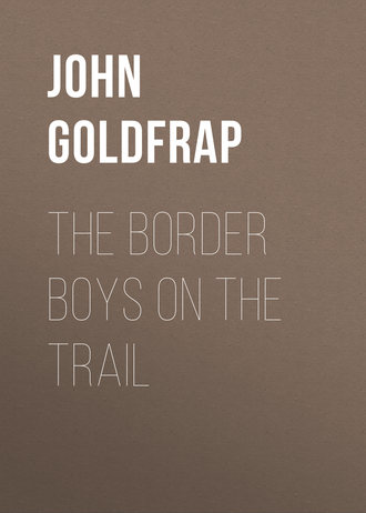 The Border Boys on the Trail