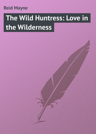 The Wild Huntress: Love in the Wilderness