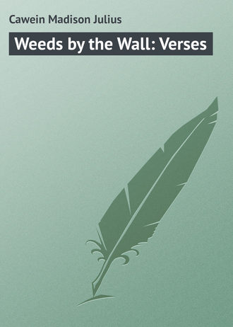 Weeds by the Wall: Verses