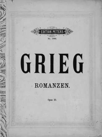 Vier Romanzen fur eine Singstimme mit Klavierbegleitung v. Ed. Grieg